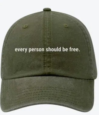 "Every Person Should Be Free" - Ball Cap